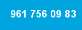 961 756 09 83